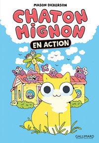 Dickerson Mason - Chaton mignon Tome 1 : En action.