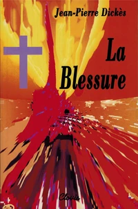 La Blessure. 2eme Edition Revue Et Corrigee