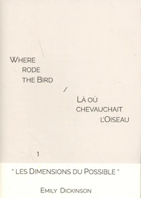 Là où chevauchait l'oiseau