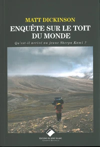 Enquête sur le toit du monde
