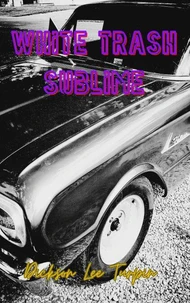 White Trash Sublime