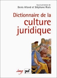 Stéphane Rials - Dictionnaire de la culture juridique. 1 Cédérom