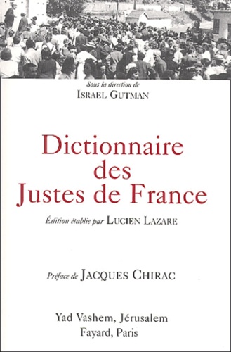 Lucien Lazare - Dictionnaire Des Justes De France.
