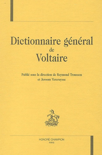 Raymond Trousson - Dictionnaire général de Voltaire.