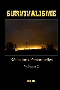 Did Art - Survivalisme: réflexions personnelles volume 2.