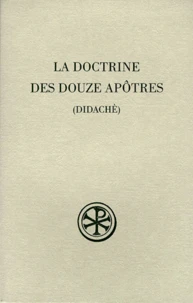 LA DOCTRINE DES DOUZE APOTRES (DIDACHE).
