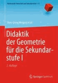 Didaktik der Geometrie für die Sekundarstufe I.