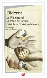 Le Fils naturel Le Père de famille Est-il bon ? Est-il méchant ?