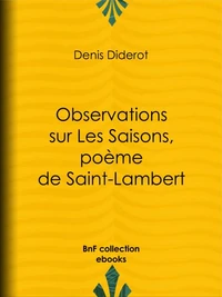 Observations sur Les Saisons, poème de Saint-Lambert