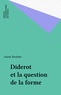 Annie Ibrahim - Diderot et la question de la forme.