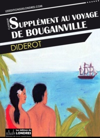  Diderot - Supplément au voyage de Bougainville.