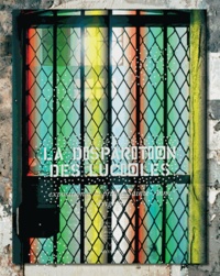  DIDI-HUBERMAN G./ARTIERES P./C - La disparition des lucioles - Exposition à la prison Sainte-Anne, Avignon.