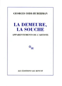 La Demeure, La Souche. Apparentements De L'Artiste