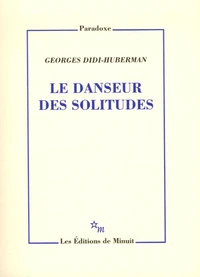Le danseur des solitudes