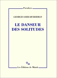 Le danseur des solitudes