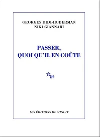 Passer, quoi qu'il en coûte