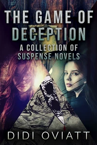 The Game of Deception: A Collection Of Suspense Novels