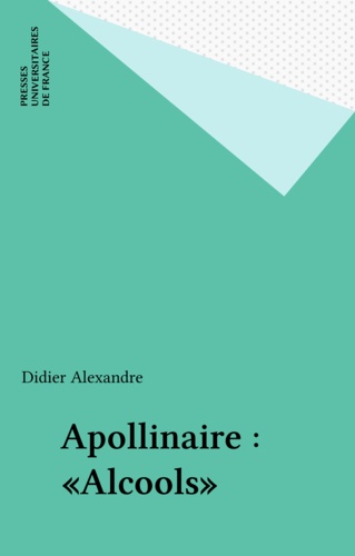 GUILLAUME APOLLINAIRE. Alcools