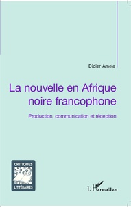 La nouvelle en Afrique noire francophone - Production, communication et réception.pdf