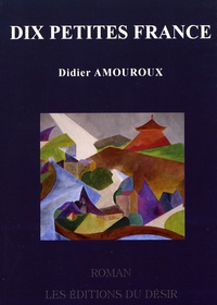 Didier Amouroux - Dix petites France.