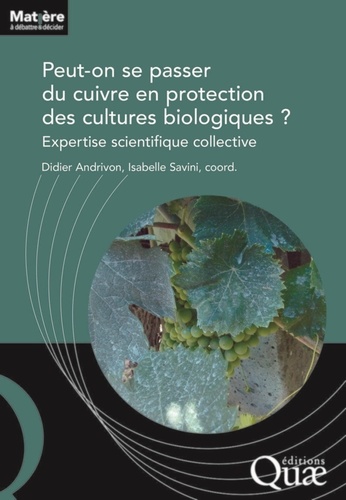 Peut-on se passer du cuivre en protection des cultures biologiques ?. Expertise scientifique collective