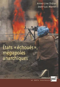 Etats "échoués", mégapoles anarchiques