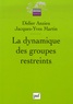 Didier Anzieu et Jacques-Yves Martin - La dynamique des groupes restreints.