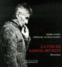 Didier Anzieu et Stéphane Auvray-Nauroy - La voix de Samuel Beckett.
