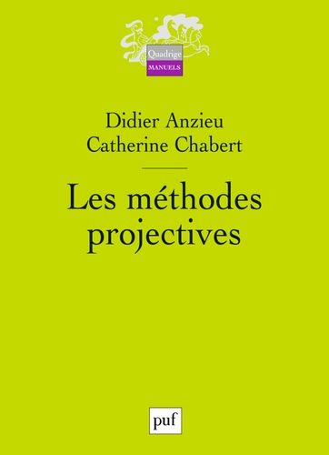 Didier Anzieu et Catherine Chabert - Les méthodes projectives.
