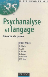 Didier Anzieu - Psychanalyse et langage - Du corps à la parole.