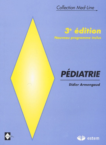 Didier Armengaud - Pédiatrie. - 3ème édition.