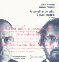 A surveiller de près, à punir parfois
