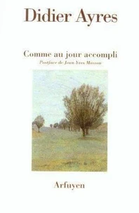 Comme au jour accompli