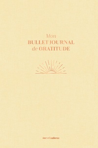 Didier Ballot - Mon bullet journal de gratitude.
