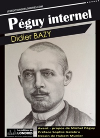 Didier Bazy - Péguy internel.