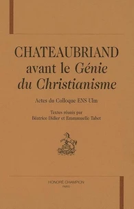 Chateaubriand avant le Génie du christianisme