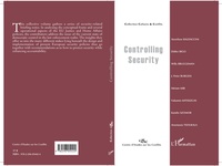 Didier Bigo et Valsamis Mitsilegas - Controlling Security.