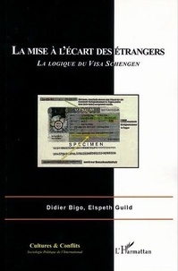 Didier Bigo - Cultues et conflits. - 49. La mise à l'écart des étrangers : la logique du visa Schengen.