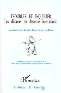 TROUBLER ET INQUIETER DISCOURS DU DESORDRE INTERNA