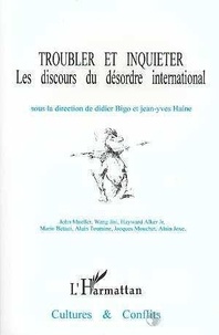 Didier Bigo - Troubler Et Inquieter Discours Du Desordre Interna.