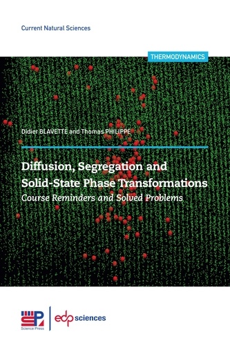 Diffusion, segregation and solid-state phase transformations. Course reminders and solved problems