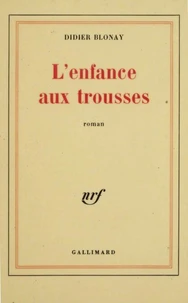 L'Enfance Aux Trousses