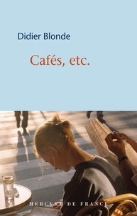 Didier Blonde - Cafés, etc..