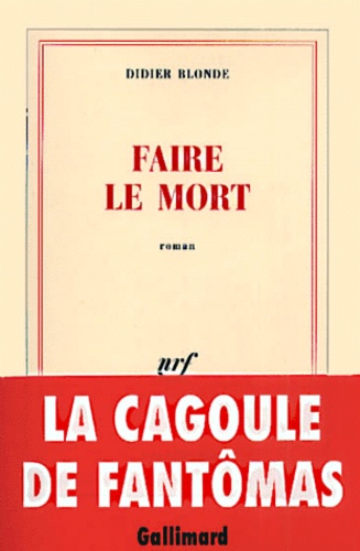 Didier Blonde - Faire Le Mort.