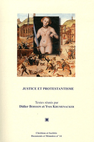 Didier Boisson et Yves Krumenacker - Justice et protestantisme.