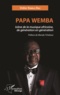 Didier Bokelo Bile et Manda Tchebwa - Papa Wemba - Icône de la musique africaine, de génération en génération.