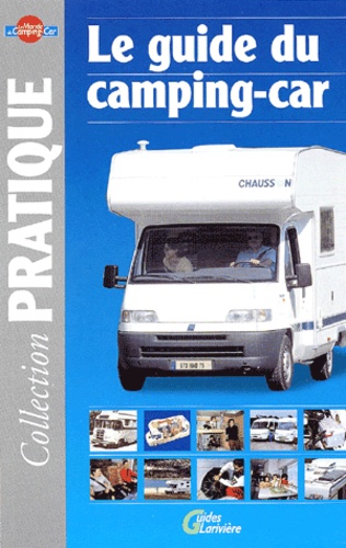 Didier Boland - Le Guide Du Camping-Car.