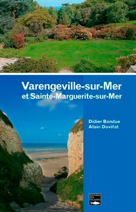 Didier Bondue et Alain Dovifat - Varengeville-sur-Mer et Sainte-Marguerite-sur-Mer.
