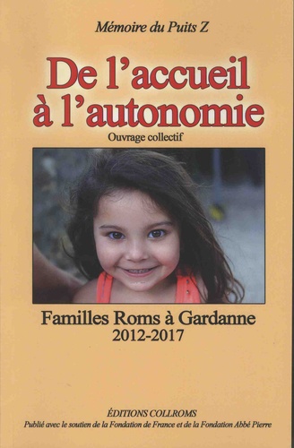 De l'accueil à l'autonomie. Familles Roms à Gardanne 2012-2017