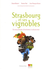 Strasbourg et ses vignobles - Un millénaire... de Didier Bonnet - Grand  Format - Livre - Decitre